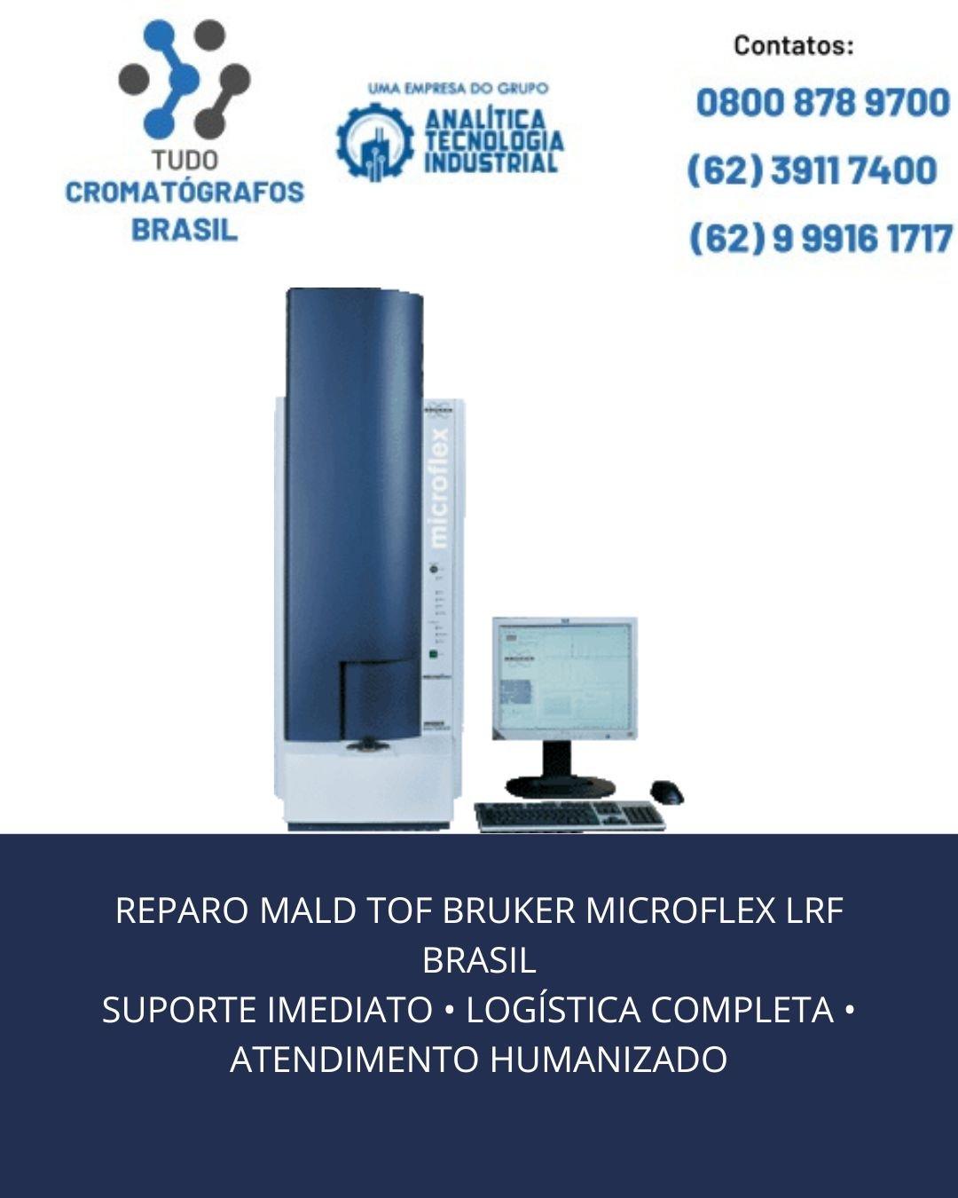REPARO MALD TOF BRUKER MICROFLEX LRF BRASIL SUPORTE IMEDIATO • LOGÍSTICA COMPLETA • ATENDIMENTO HUMANIZADO