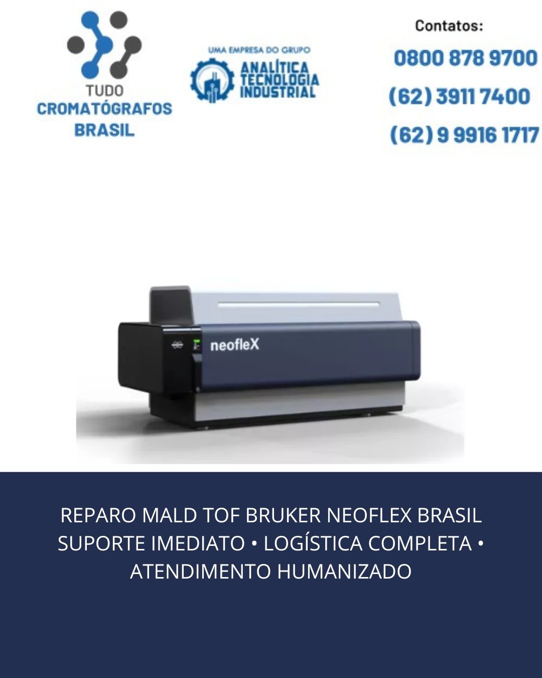 REPARO MALDI TOF BRUKER NEOFLEX BRASIL SUPORTE IMEDIATO • LOGÍSTICA COMPLETA • ATENDIMENTO HUMANIZADO