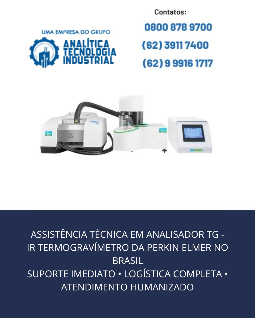 ASSISTÊNCIA TÉCNICA EM ANALISADOR TG   IR TERMOGRAVÍMETRO DA PERKIN ELMER NO BRASIL SUPORTE IMEDIATO • LOGÍSTICA COMPLETA • ATENDIMENTO HUMANIZADO