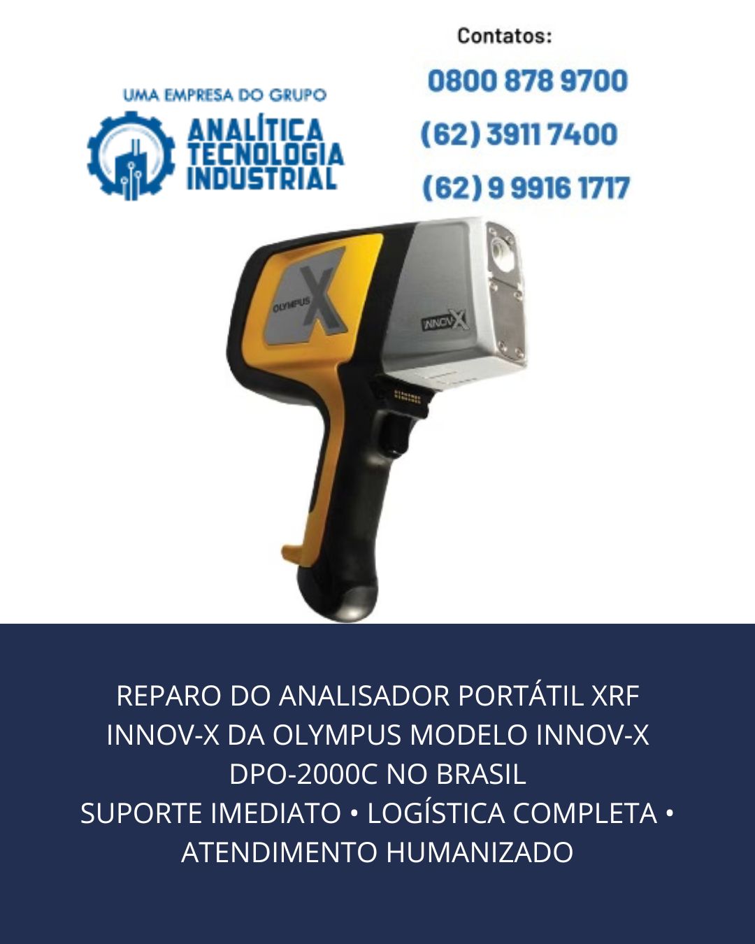 REPARO DO ANALISADOR PORTÁTIL XRF INNOV X DA OLYMPUS MODELO INNOV X DPO 2000C NO BRASIL SUPORTE IMEDIATO • LOGÍSTICA COMPLETA • ATENDIMENTO HUMANIZADO